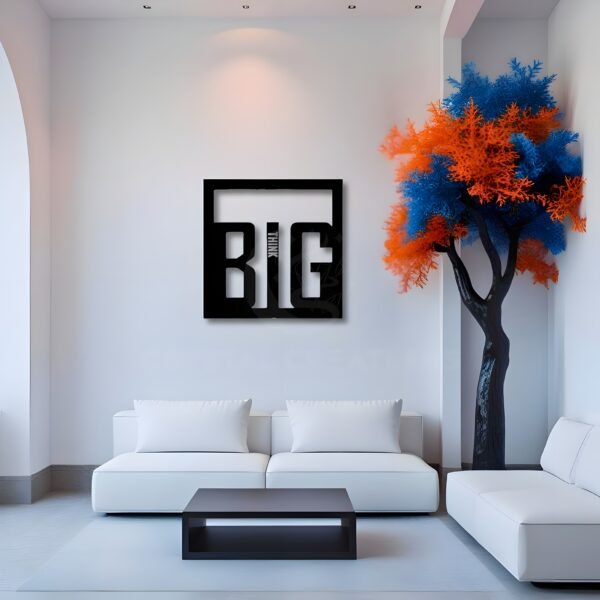 Think Big. Live Bigger - Metal Wall Art