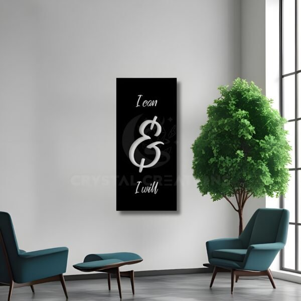 I Can & I Will – Metal Wall Art