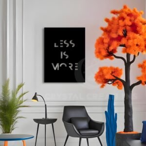 Speak Less. Impress More. Less Is More” – Metal Wall Art