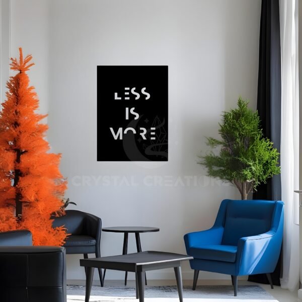 Speak Less. Impress More. Less Is More” – Metal Wall Art